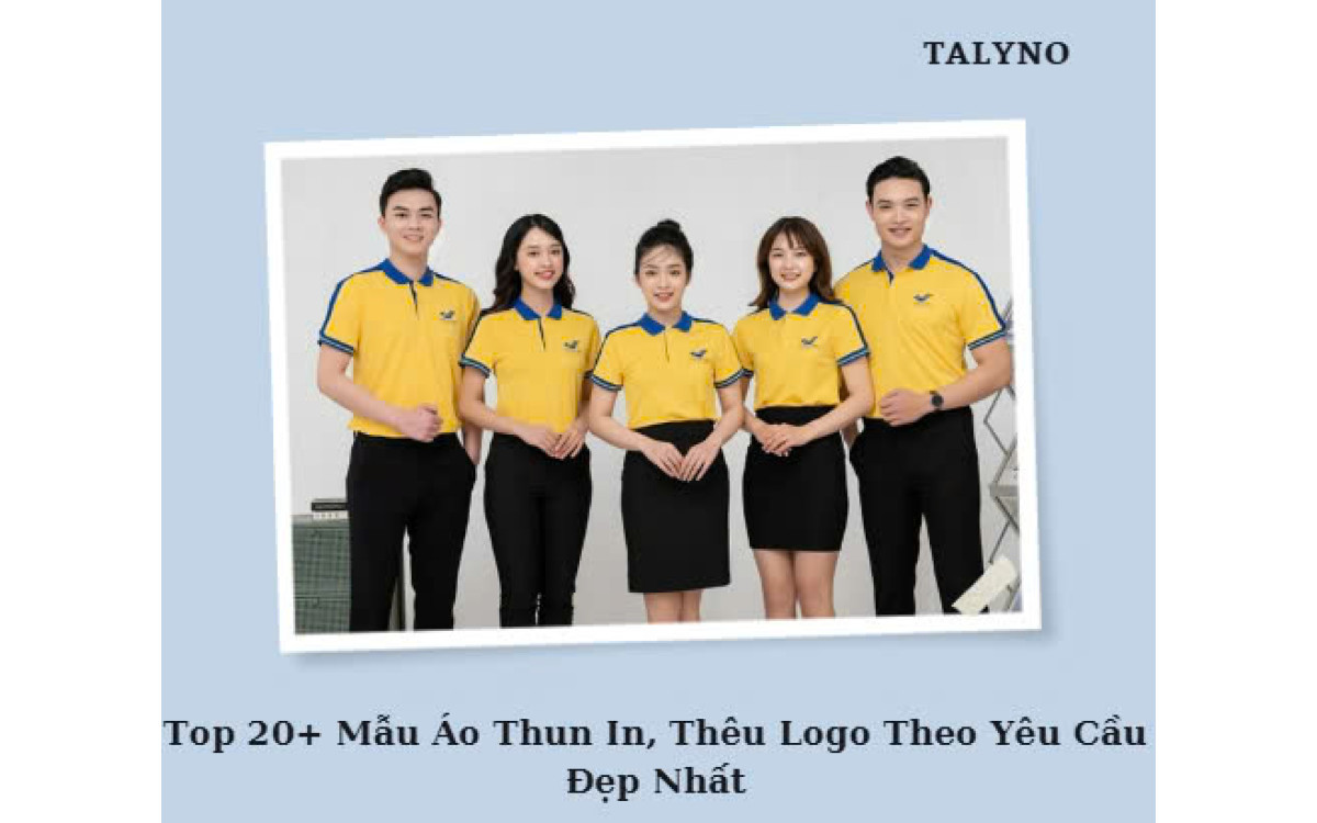 Top 20+ Mẫu &Aacute;o Thun In, Th&ecirc;u Logo Theo Y&ecirc;u Cầu Đẹp Nhất